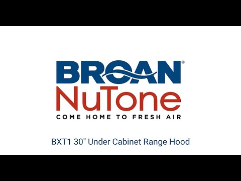 Broan 30-inch BXT1 Series Under-Cabinet Range Hood BXT130SSC EXTERNAL_VIDEO 1